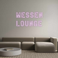 Custom Neon: Messen
Lounge